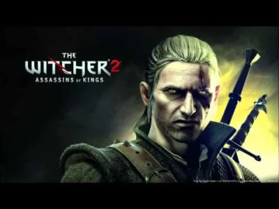 Y.....r - The Witcher 2 OST - A Nearly Peaceful Place

#muzyka #muzykazgier #wiedzm...