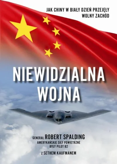 siekierki16 - #Spaldin #Robert #Niewidzialna #Wojna - Niewidzialna wojna. Jak Chiny w...