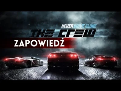 arkadikuss - Zapraszam do obejrzenia zapowiedzi ścigałki The Crew - z moim lektorem ;...