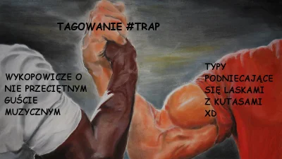 Cineczeq - @imargam_2137: Już przecież to przenika. Sprawdź tag #trap ( ͡° ͜ʖ ͡°)