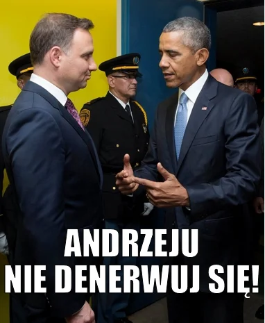 mistejk - ( ͡° ͜ʖ ͡°)

#heheszki #polityka #4konserwy #duda #obama #polska #usa