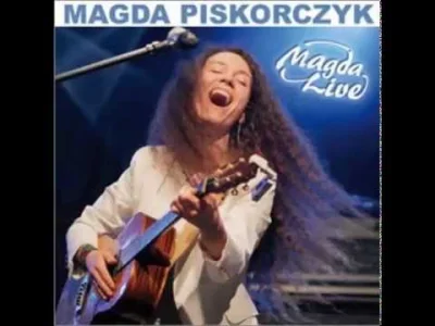 zordziu - > Magda Piskorczyk - Temptation

@likk: Za Magdę zawsze plus.