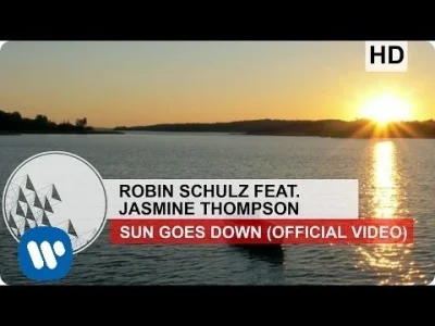 Martuchna69 - #muztka Robin Schulz - Sun Goes Down feat. Jasmine Thompson