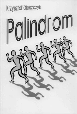 m.....o - Palindrom (gr. palindromeo – biec z powrotem) – to słowa i zdania brzmiące ...