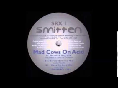markaron - Track: DDR & The Geezer – Mad Cows On Acid (Rozzer's Dog Mix)
Label: Smit...