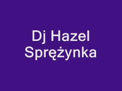 bobbyjones - Właściwy podkład muzyczny do znaleziska - DJ HAZEL - SPRĘŻYNKA