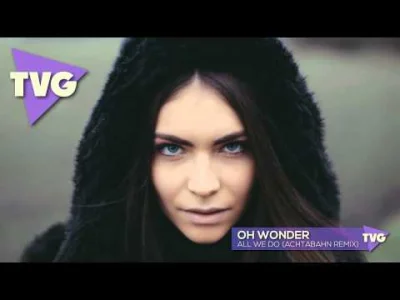 cooltang - #dobranuta #muzyka

Oh Wonder - All We Do (Achtabahn Remix)