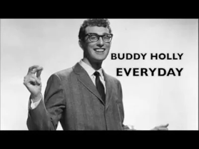 cheeseandonion - #muzyka #buddyholly #50s #rockandroll 
Buddy Holly - Everyday