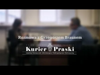 Sowizdrzal - Wywiad z Grzegorzem Braunem dla Kuriera Praskiego.
#braun