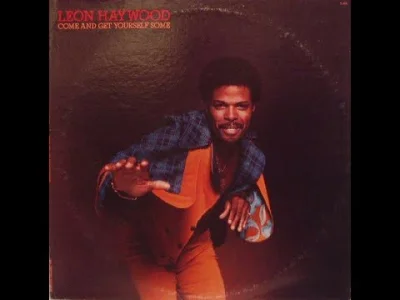 Limelight2-2 - #muzyka #70s #gimbynieznajo #pdk 







Leon Haywood – I Want...