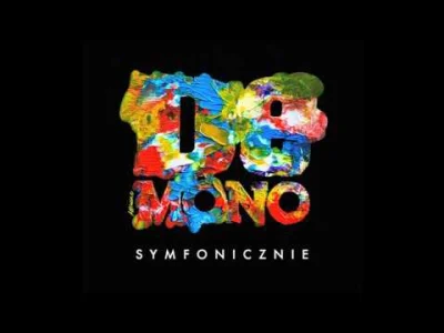 dbrs - #muzyka #demono #symfonicznie 

De Mono Symfonicznie - Statki na niebie

wycia...