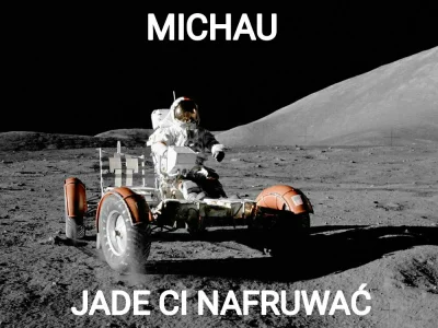 k.....7 - #kosmonauta #heheszki #michau