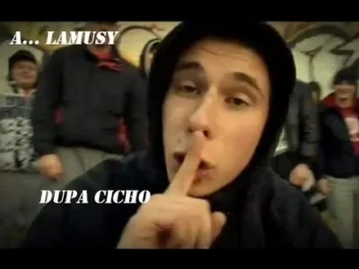 G.....r - A lamusy dupa cicho