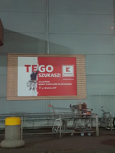 tusk - W Krakowie na miejscu Tesco powstaje Kaufland. Na budynku wiszą takie banery. ...