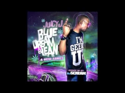 ShadyTalezz - #dekadawrapie 
#52 Juicy J - Blue Dream & Lean
utwór w miniaturze: Ju...