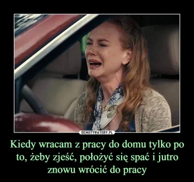 mati1990 - jak zatrzymać ten z------------y czas ledwie wróciłem z roboty i znów jakb...