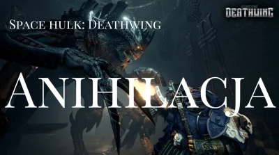 Vigorowicz - Tym razem prezentuję całą misję ze Space hulk: Deathwing.

Space hulk:...