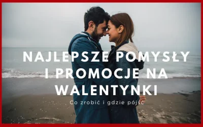 Patryk - Scrollujcie dalej. 
Albo zobaczcie najlepsze pomysły co zrobić i gdzie pójś...