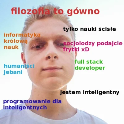 W.....0 - > Nauka filozofii, tak bardzo wyśmiewanej, uczy de facto myśleć. Znakomity ...