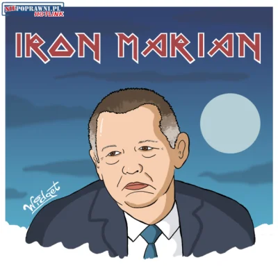 BlackHawk144 - Iron Marian wykop z tobą. 
#polityka #heheszki #muremzamarianem