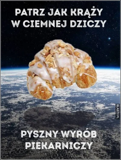 jaroty - @Rabusek: na wypoku tylko rogale (╯°□°）╯︵ ┻━┻

wiem, cukierniczy i cień jest...