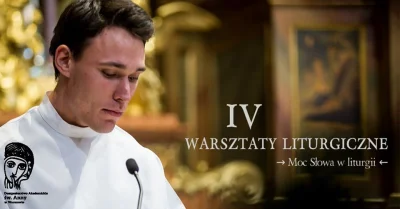 sphinxxx - Czwarta edycja Warsztatów Liturgicznych DA św. Anny w Warszawie!

To będ...