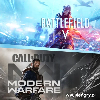 WymienGry - Battlefield V czy Call of Duty Modern Warfare?
Która seria lepsza? BF cz...
