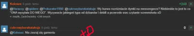 Thordvalsson2 - @Zortillo: Akurat koledze @cukrowyburakatakuje nie da się niczego wmó...