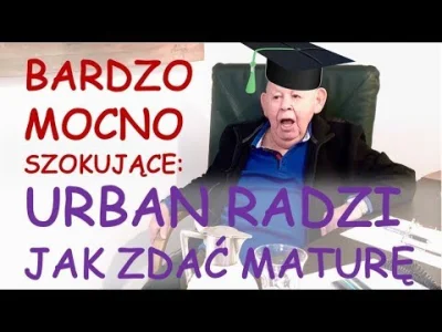 wszyscy - #tygodniknie #urban #heheszki #matura – nie wiem jak ja wcześniej przegapił...