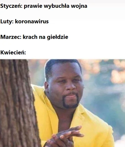 Lolenson1888 - Aktualizacja mema. Fajny ten 2020 rok, taki nie za spokojny.
#koronaw...