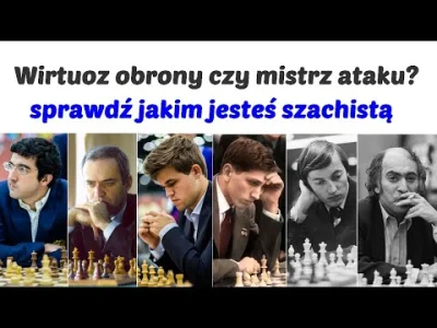 szachmistrz - @szachmistrz: Szachy 119# Wirtuoz obrony czy mistrz ataku, sprawdź jaki...