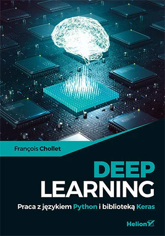 tomaszs - -30% na ebooka Deep Learning. Praca z językiem Python i biblioteką Keras. D...