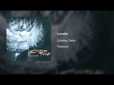 p.....o - Cocteau Twins - Lorelei

#muzyka #cocteautwins #dreampop #postpunk #jabol...