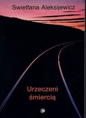 DerMirker - 436 - 1 = 435

Tytuł: Urzeczeni śmiercią
Autor: Swietłana Aleksijewicz...