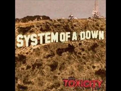 cultofluna - #metal #numetal #soad
#cultowe (83/1000)

System of a Down - ATWA z p...