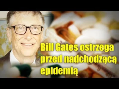 ciut_gorszy - Bill Gates przepowiedział covid-19? mapka w 0:57 pokrywa się idealnie
...