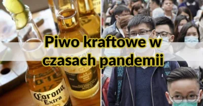 dakcts - Jak scena kraftowa i branża piwa radzi sobie w czasach #koronawirus ?
Odwoł...