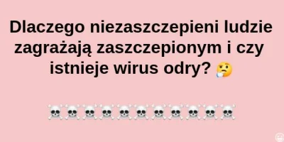 bioslawek - Dlaczego niezaszczepieni ludzie zagrażają zaszczepionym?

TUTAJ jest ca...