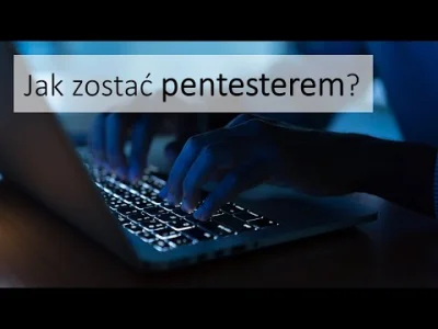 KacperSzurek - Jak rozpocząć swoją przygodę z testami penetracyjnymi? #od0dopentester...