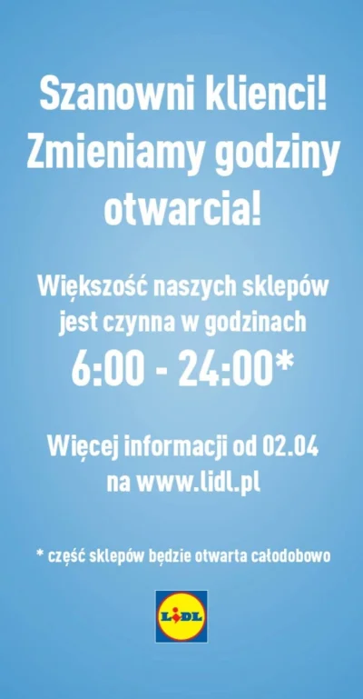 AndrzejCieWidzi - #lidl zmienia godziny otwarcia. Będzie czynny od 6 do 24. Niektóre ...