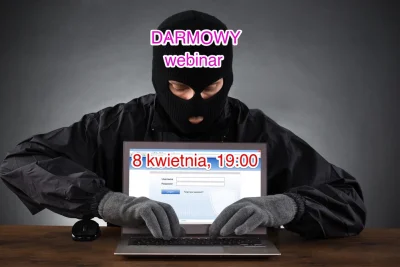 niebezpiecznik-pl - Uwaga, jest sprawa❗️Robimy darmowy webinar. O zabezpieczaniu kont...