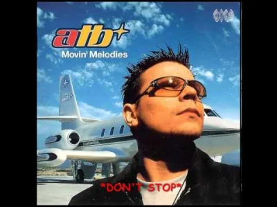 k.....a - #muzyka #atb #trance
|| ATB - Don't Stop ||