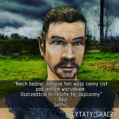 CytatyGracza - Cytat Gracza na dziś #cytat #cytatygracza #bezi #gothic #fun