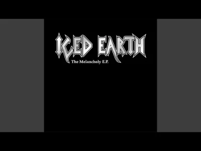 yourgrandma - Iced Earth - Melancholy (Holy Martyr)