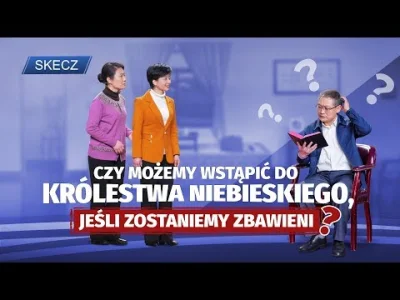 wojciechas - #cotojestskrucha

co to jest skrucha „Czy możemy wstąpić do królestwa ...