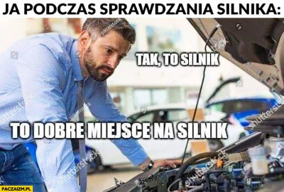 C.....t - Motomirki, w temacie samochodów jestem noga i moja wiedza wygląda jak na za...