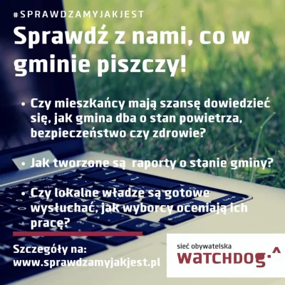WatchdogPolska - Startujemy z kolejną, szóstą już kampanią na Sprawdzamyjakjest.pl. T...