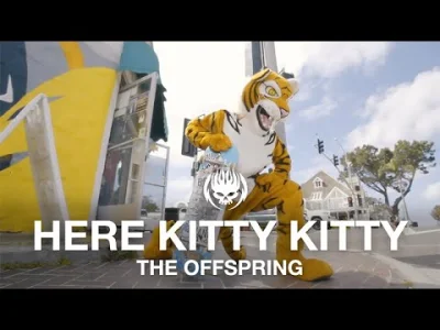 CulturalEnrichmentIsNotNice - The Offspring - Here Kitty Kitty
Piosenka "Here Kitty ...