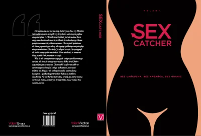 wyjzprz2 - Kilka dni temu ktoś przez AMW polecił mi książkę "Sexcatcher", której auto...