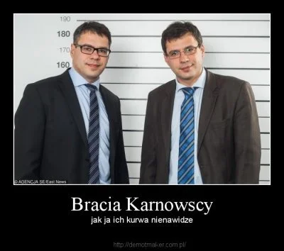 Poitrus - #tvpis #polityka
BRACIA KARNOWSCY JAK JA ICH K**WA...